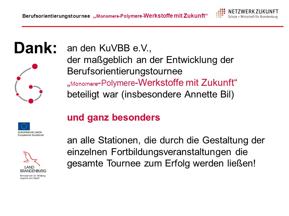 Dank: an den KuVBB e.V., der maßgeblich an der Entwicklung der