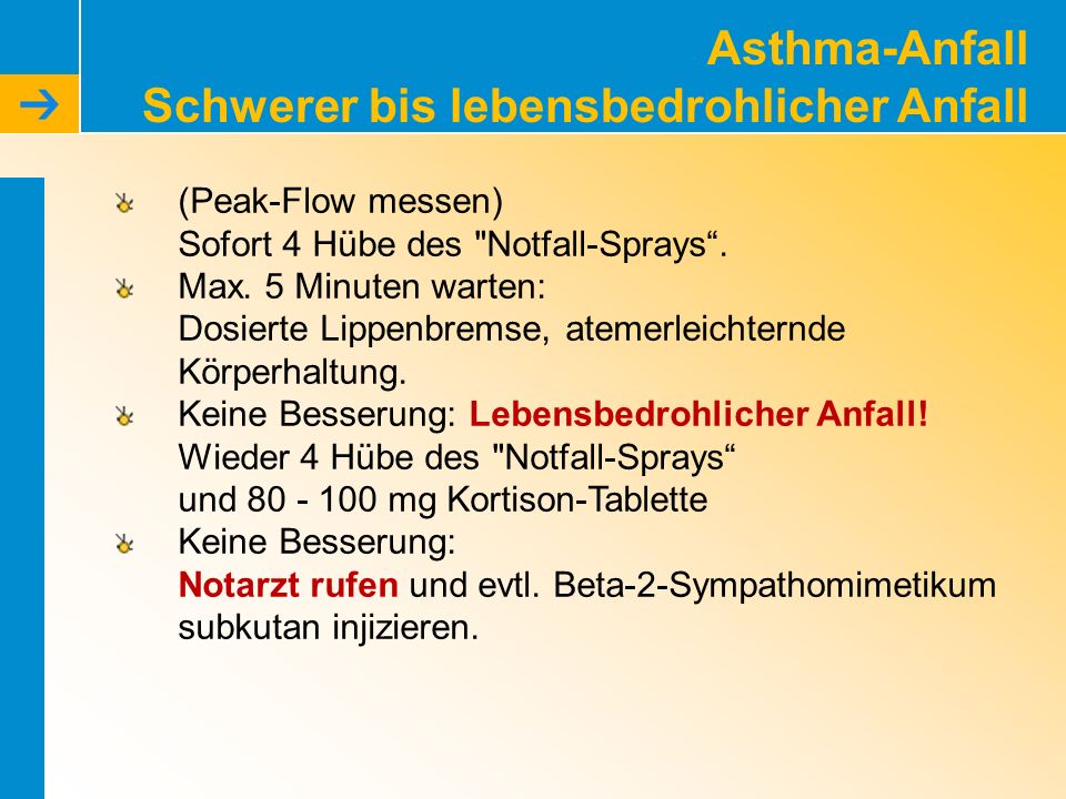 Asthma-Anfall Schwerer bis lebensbedrohlicher Anfall