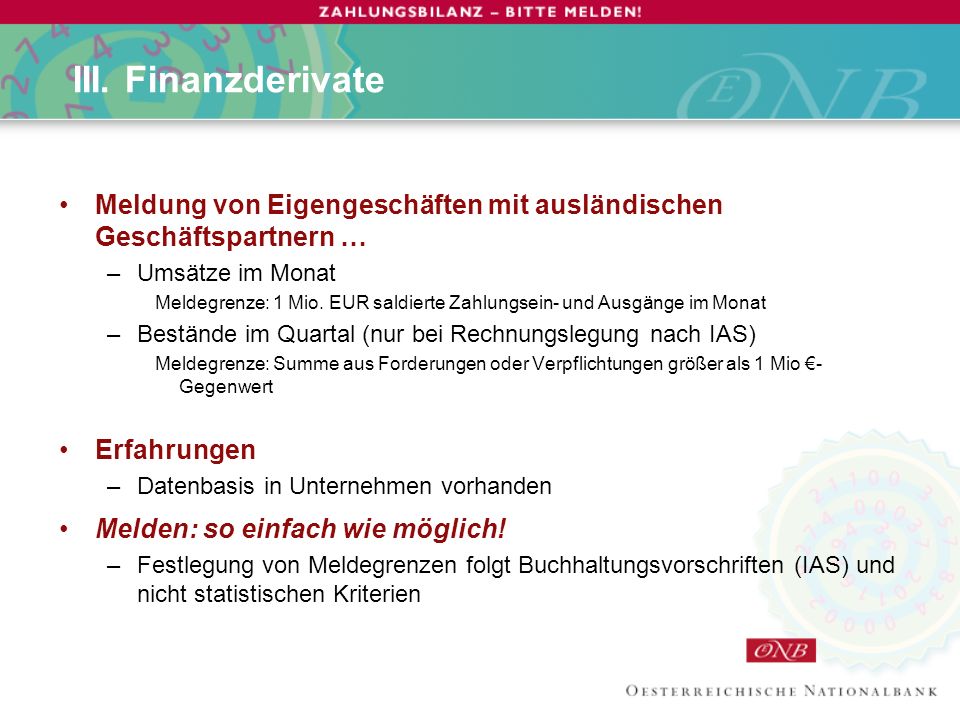 III. Finanzderivate Meldung von Eigengeschäften mit ausländischen Geschäftspartnern … Umsätze im Monat.