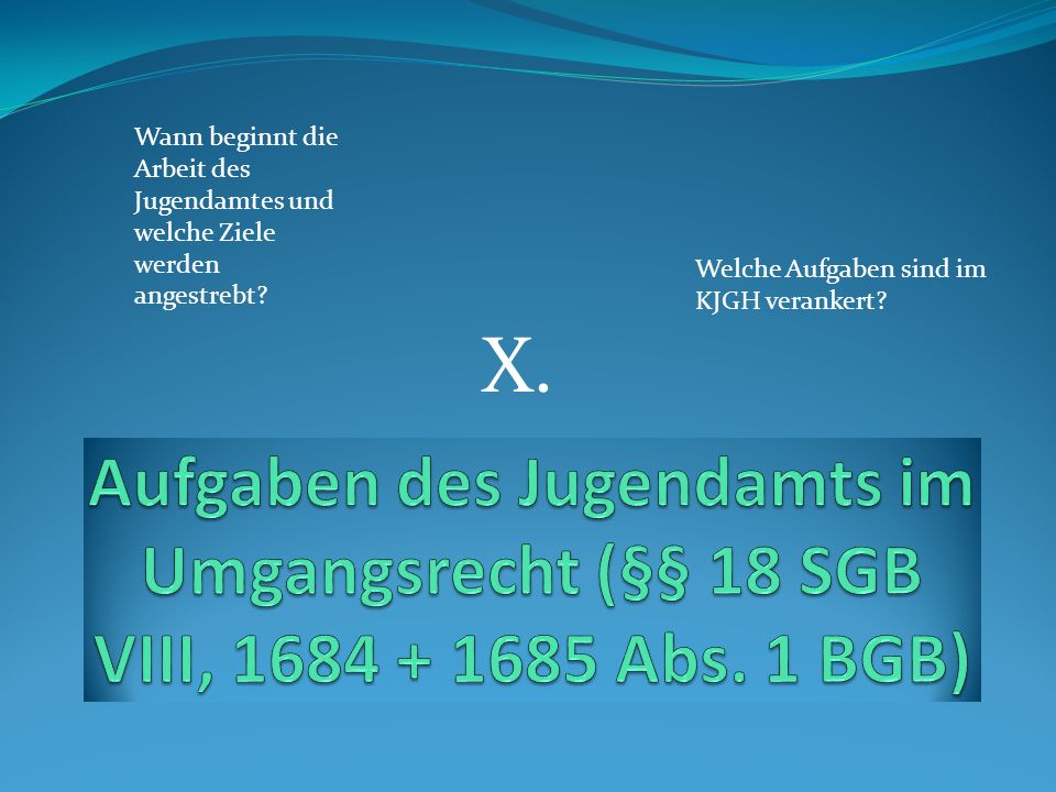 Wann beginnt die Arbeit des Jugendamtes und welche Ziele werden angestrebt
