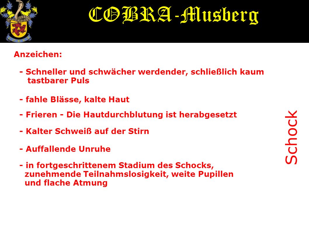 COBRA-Musberg Schock Anzeichen: