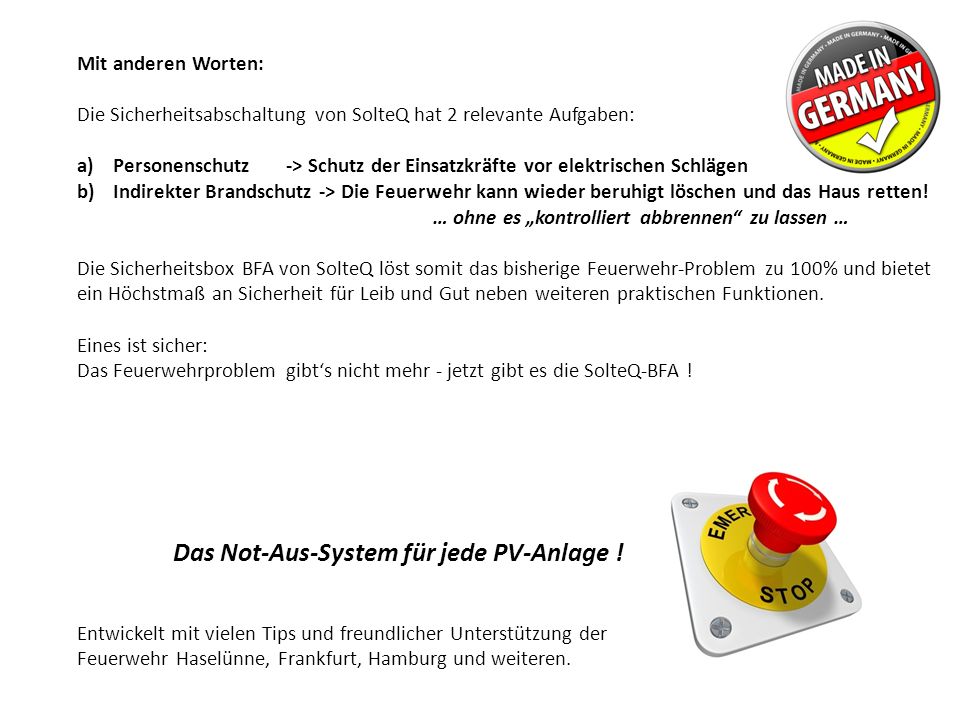 Mit anderen Worten: Die Sicherheitsabschaltung von SolteQ hat 2 relevante Aufgaben:
