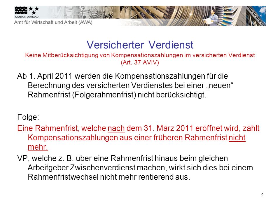 Versicherter Verdienst Keine Mitberücksichtigung von Kompensationszahlungen im versicherten Verdienst (Art. 37 AVIV)