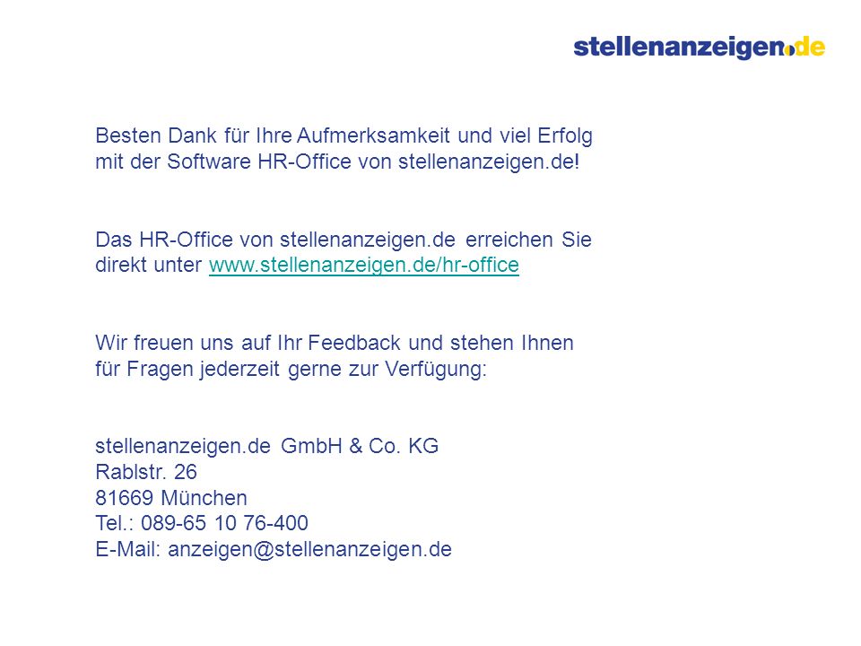 Besten Dank für Ihre Aufmerksamkeit und viel Erfolg mit der Software HR-Office von stellenanzeigen.de!