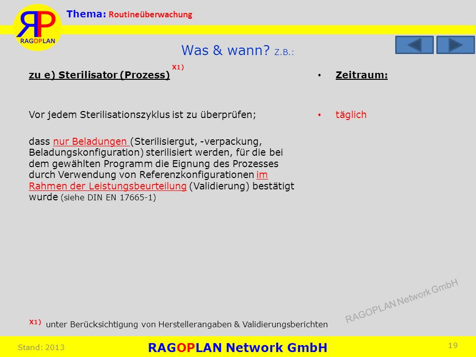 Was & wann Z.B.: X1) zu e) Sterilisator (Prozess)