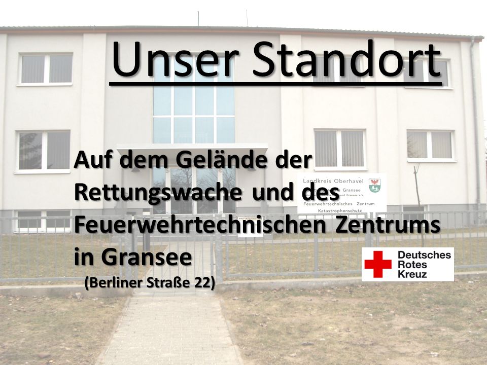 Unser Standort Auf dem Gelände der Rettungswache und des