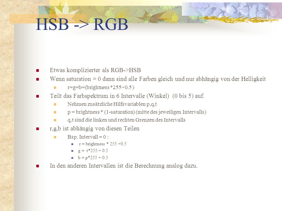 HSB -> RGB Etwas komplizierter als RGB->HSB