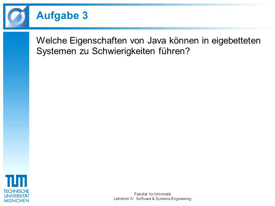Fakultät für Informatik Lehrstuhl IV: Software & Systems Engineering