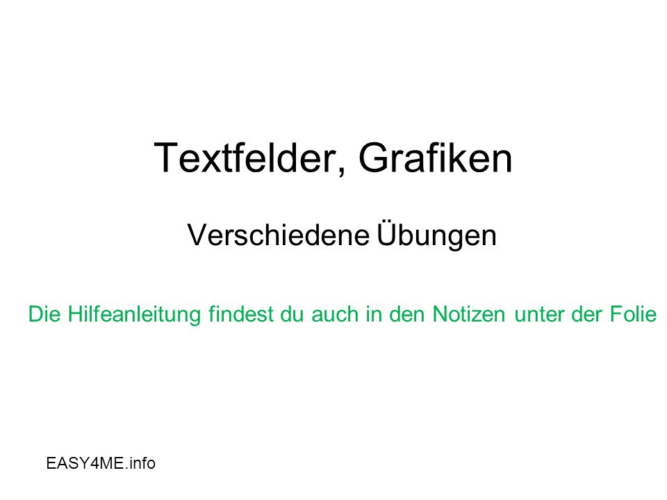 Die Hilfeanleitung findest du auch in den Notizen unter der Folie