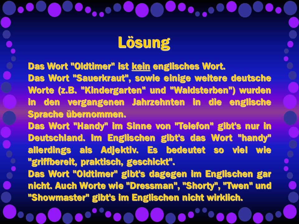 Lösung Das Wort Oldtimer ist kein englisches Wort.