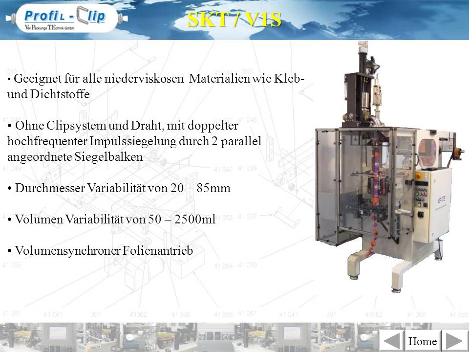 SKT / V1S Geeignet für alle niederviskosen Materialien wie Kleb- und Dichtstoffe.