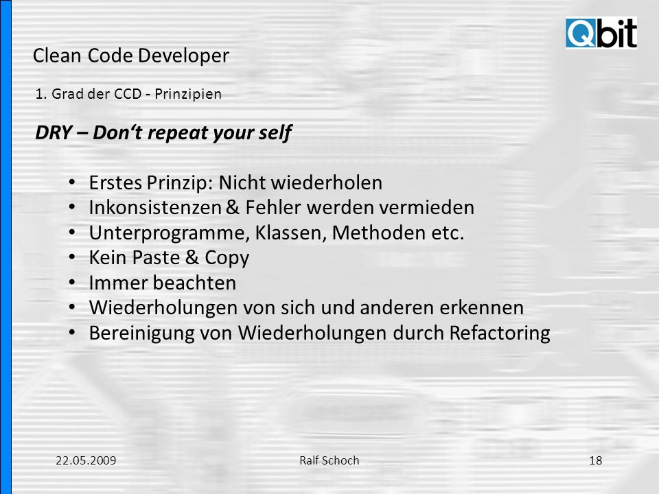 DRY – Don‘t repeat your self Erstes Prinzip: Nicht wiederholen
