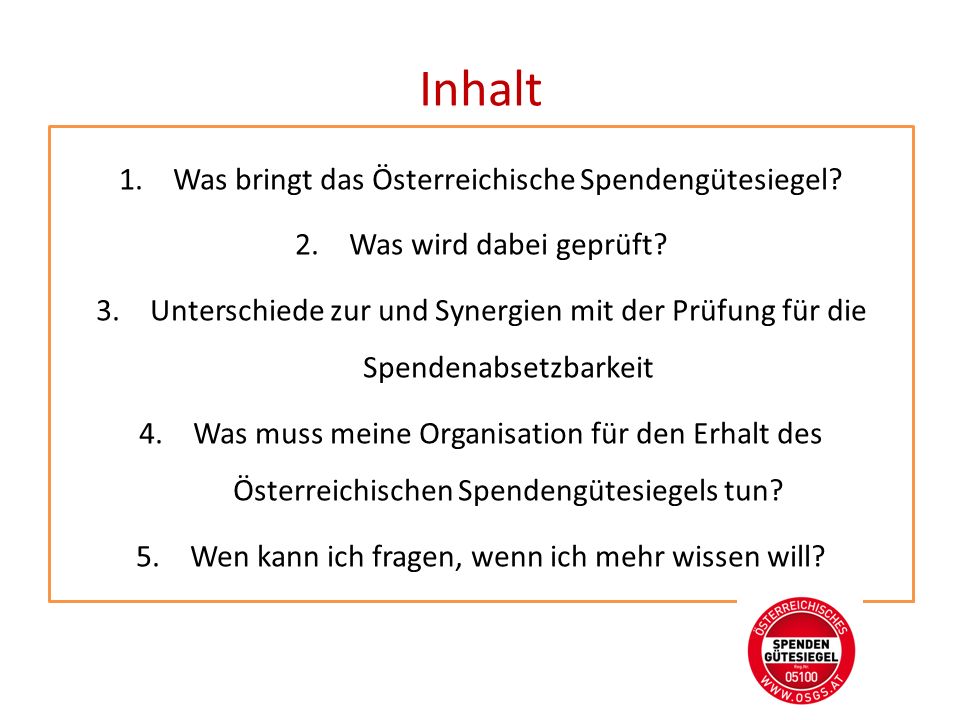 Inhalt Was bringt das Österreichische Spendengütesiegel