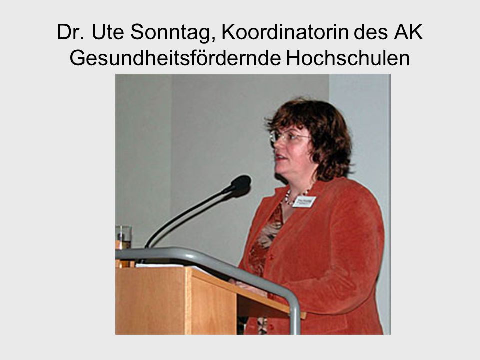 Dr. Ute Sonntag, Koordinatorin des AK Gesundheitsfördernde Hochschulen