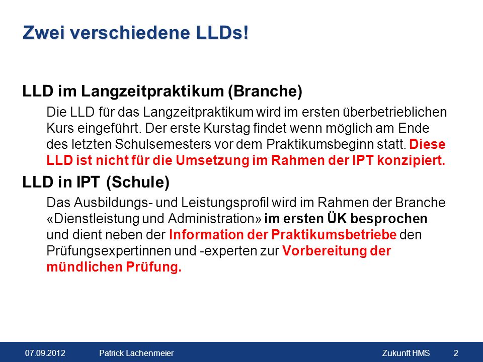 Zwei verschiedene LLDs!