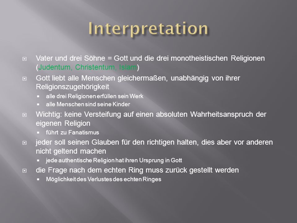 Interpretation Vater und drei Söhne = Gott und die drei monotheistischen Religionen (Judentum, Christentum, Islam)