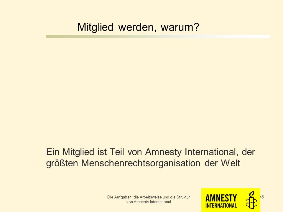 Mitglied werden, warum Ein Mitglied ist Teil von Amnesty International, der größten Menschenrechtsorganisation der Welt.