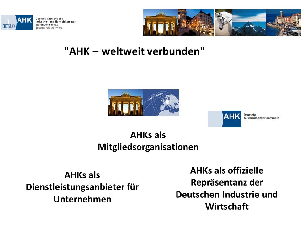 AHK – weltweit verbunden