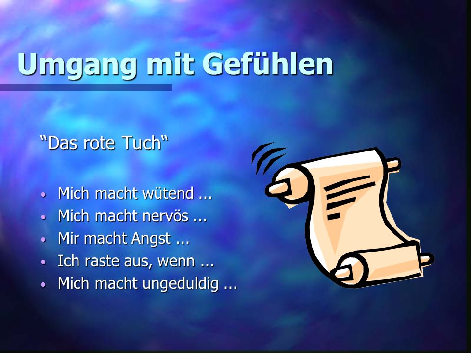 Umgang mit Gefühlen Das rote Tuch Mich macht wütend ...