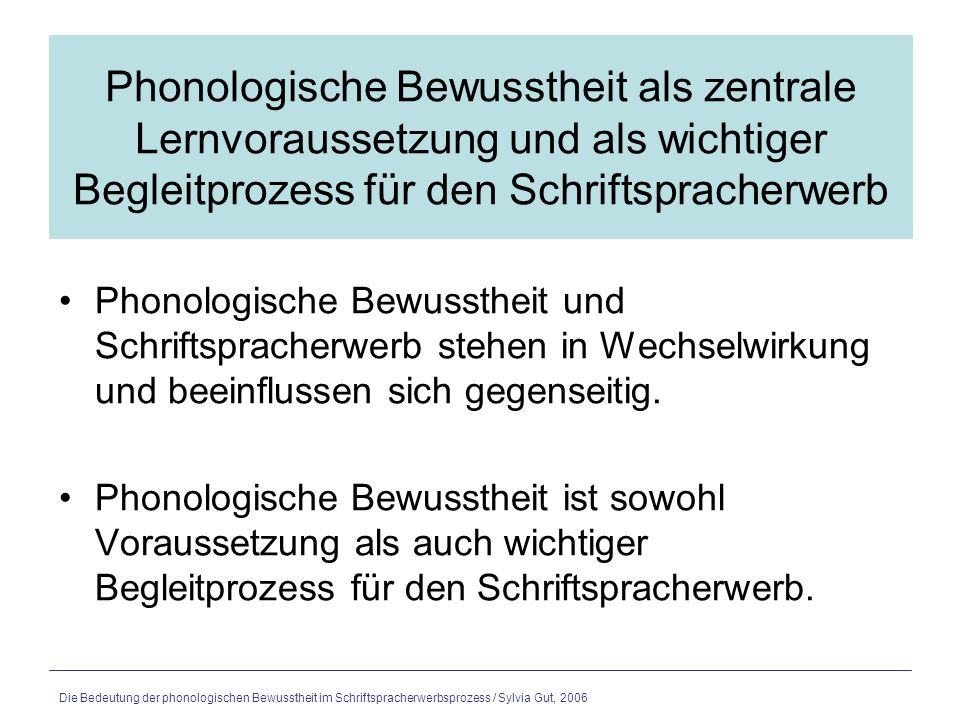 Phonologische Bewusstheit als zentrale Lernvoraussetzung und als wichtiger Begleitprozess für den Schriftspracherwerb