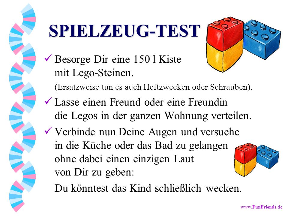 SPIELZEUG-TEST Besorge Dir eine 150 l Kiste mit Lego-Steinen. (Ersatzweise tun es auch Heftzwecken oder Schrauben).