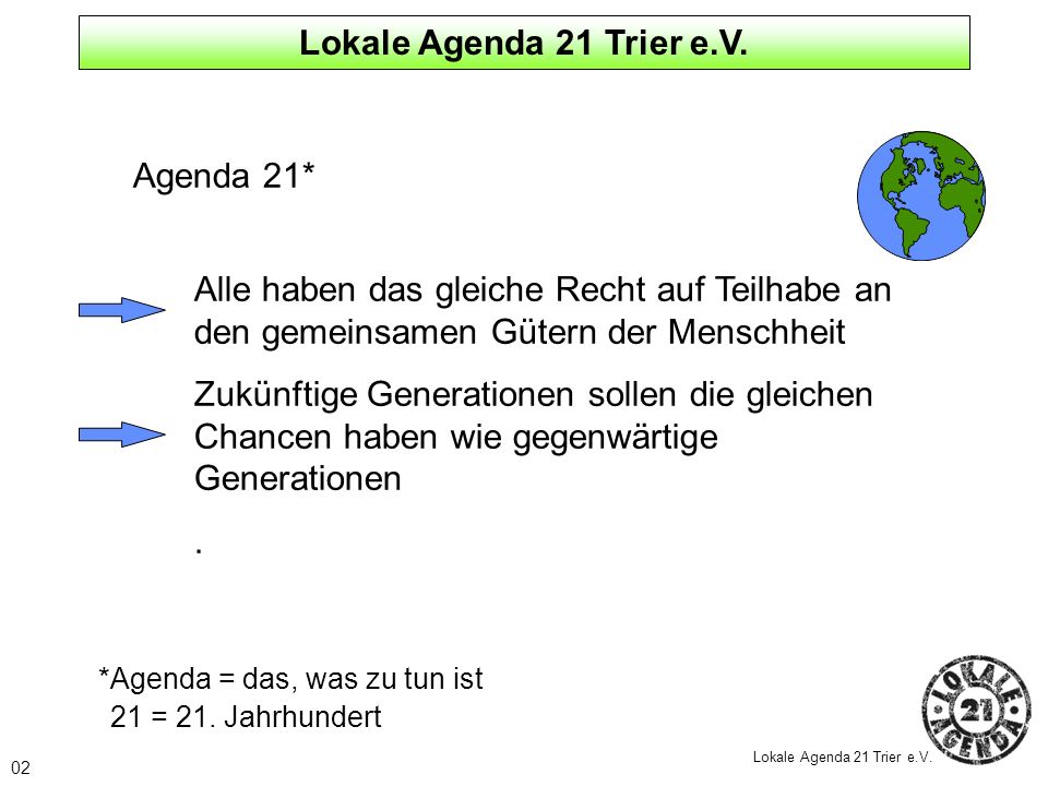 Lokale Agenda 21 Trier e.V. Agenda 21*