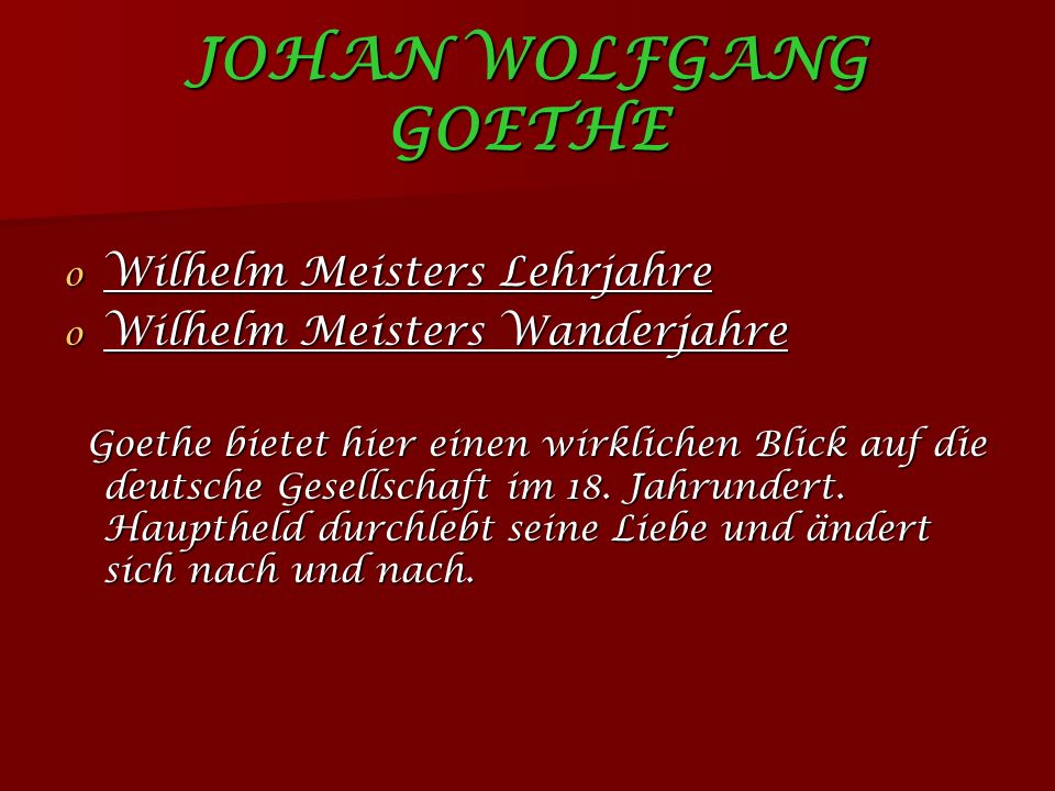 JOHAN WOLFGANG GOETHE Wilhelm Meisters Lehrjahre