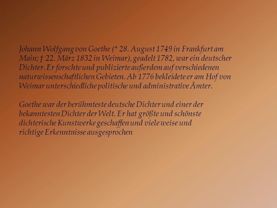 Johann Wolfgang von Goethe (. 28
