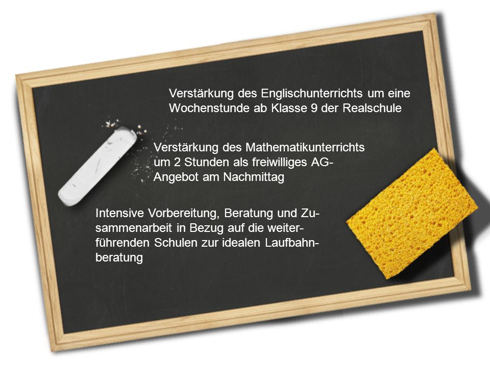 Verstärkung des Englischunterrichts um eine Wochenstunde ab Klasse 9 der Realschule