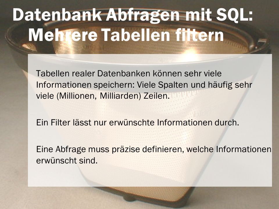 Datenbank Abfragen mit SQL: Mehrere Tabellen filtern