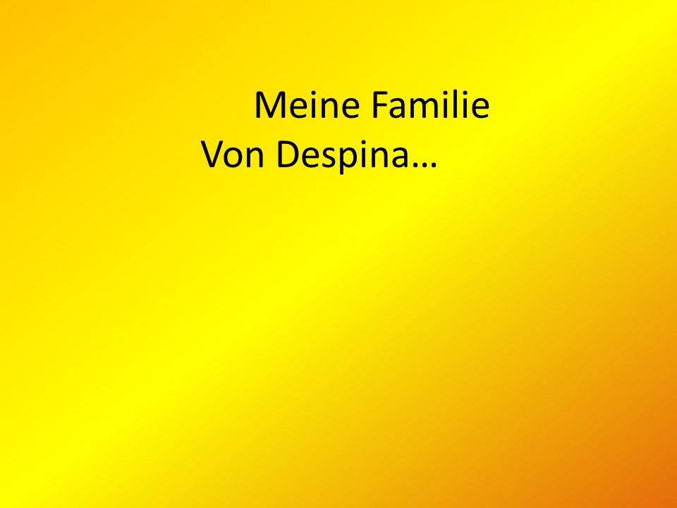 Meine Familie Von Despina…