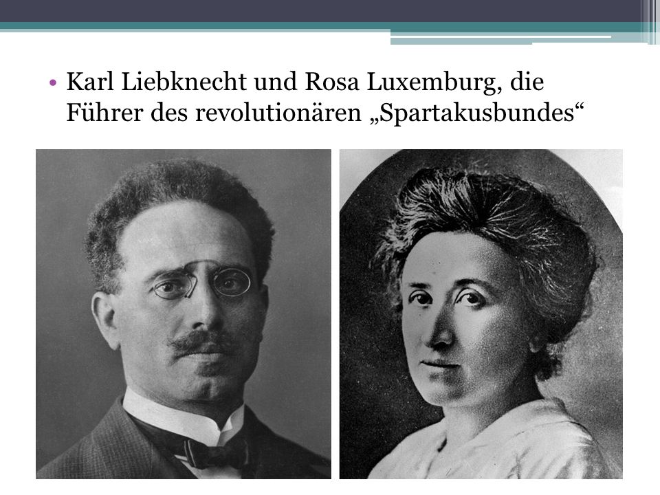 Karl Liebknecht und Rosa Luxemburg, die Führer des revolutionären „Spartakusbundes