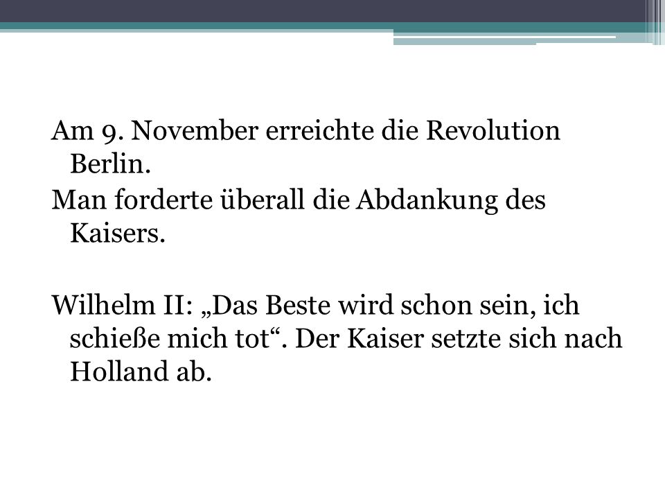 Am 9. November erreichte die Revolution Berlin