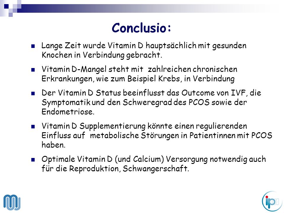 Conclusio: Lange Zeit wurde Vitamin D hauptsächlich mit gesunden Knochen in Verbindung gebracht.