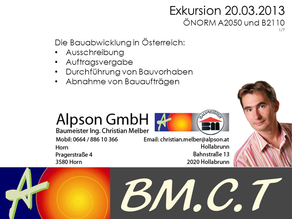 Exkursion ÖNORM A2050 und B /7. Die Bauabwicklung in Österreich: Ausschreibung.