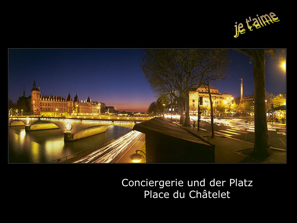 Conciergerie und der Platz Place du Châtelet
