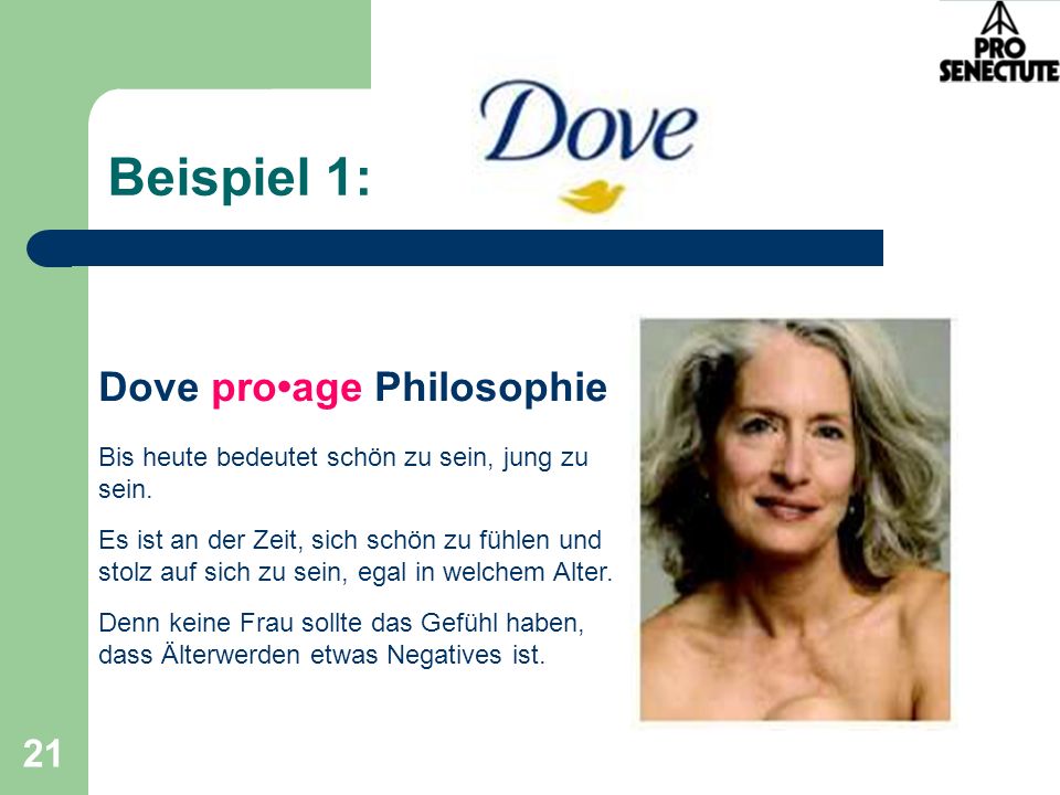 Beispiel 1: Dove pro•age Philosophie