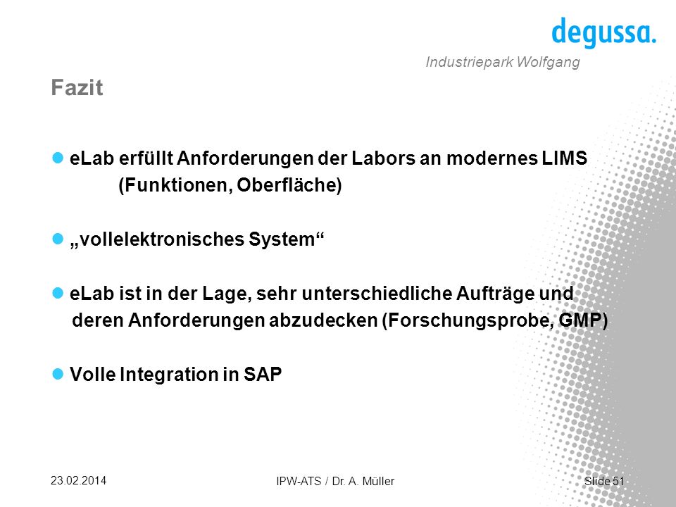 Fazit eLab erfüllt Anforderungen der Labors an modernes LIMS