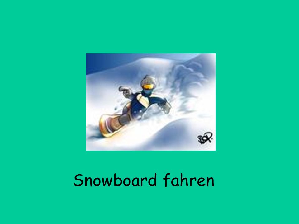 Snowboard fahren
