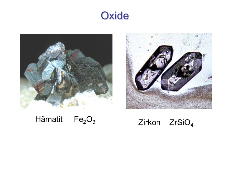 Oxide Hämatit Fe2O3 Zirkon ZrSiO4