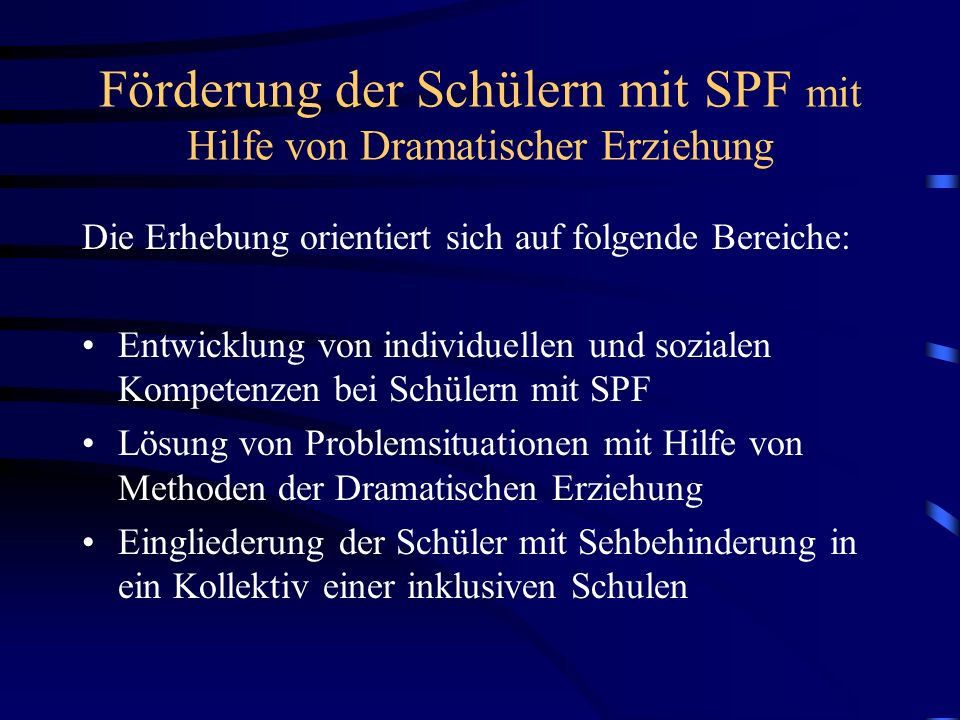 Förderung der Schülern mit SPF mit Hilfe von Dramatischer Erziehung
