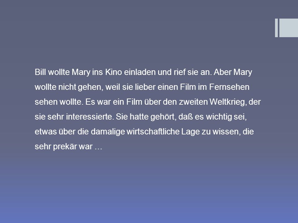 Bill wollte Mary ins Kino einladen und rief sie an