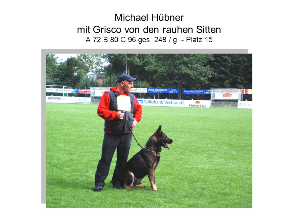 Michael Hübner mit Grisco von den rauhen Sitten A 72 B 80 C 96 ges
