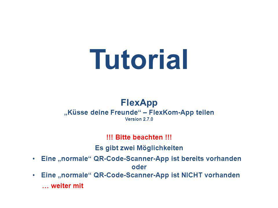„Küsse deine Freunde – FlexKom-App teilen Es gibt zwei Möglichkeiten