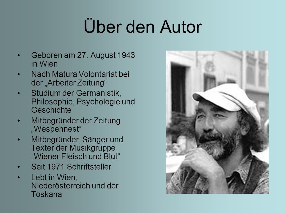 Über den Autor Geboren am 27. August 1943 in Wien