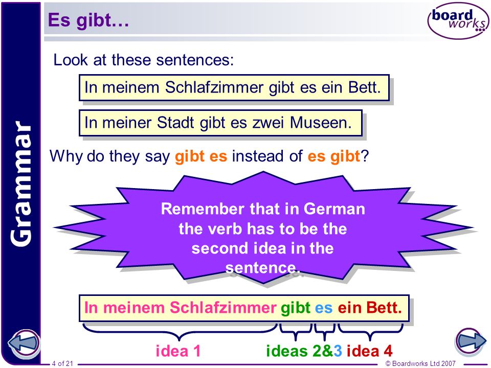 Es gibt… Look at these sentences: