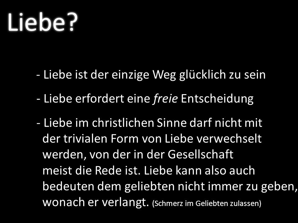 Liebe - Liebe ist der einzige Weg glücklich zu sein