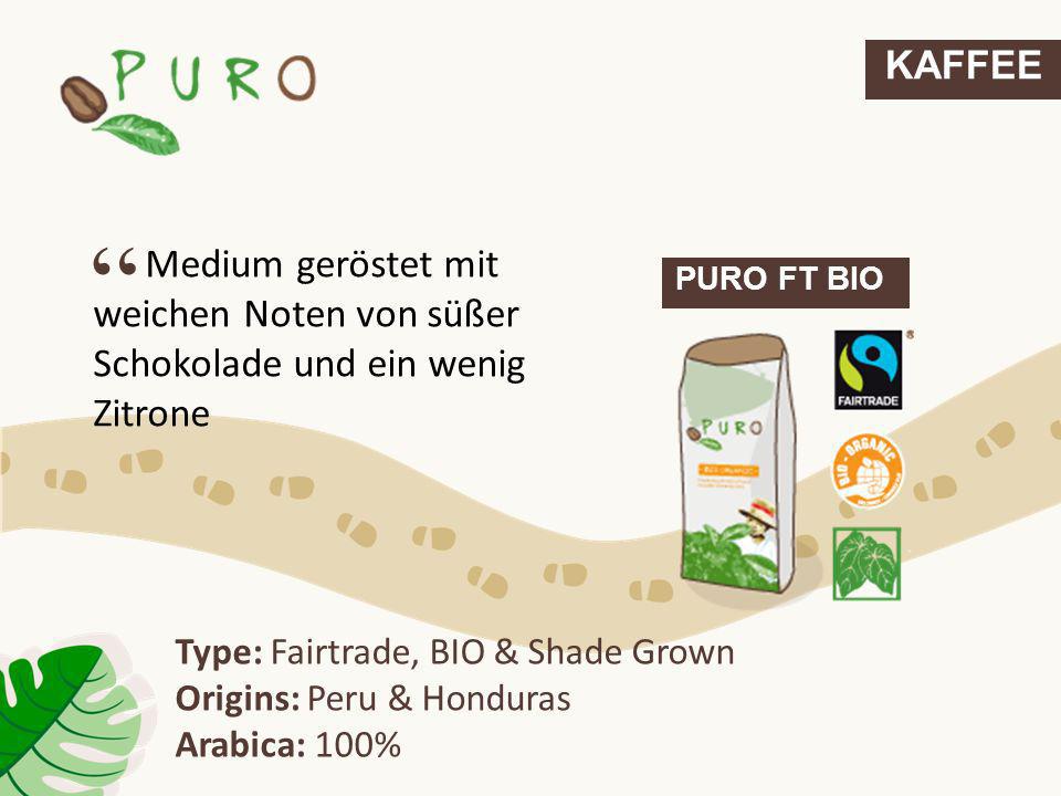 KAFFEE Medium geröstet mit weichen Noten von süßer Schokolade und ein wenig Zitrone. PURO FT BIO.