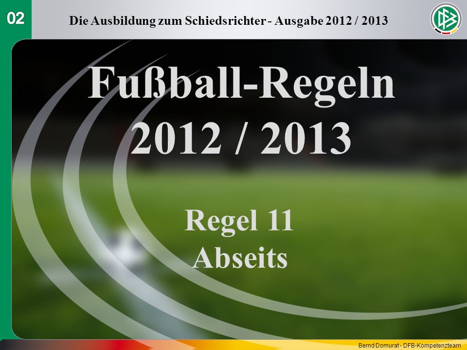 Die Ausbildung zum Schiedsrichter - Ausgabe 2012 / 2013