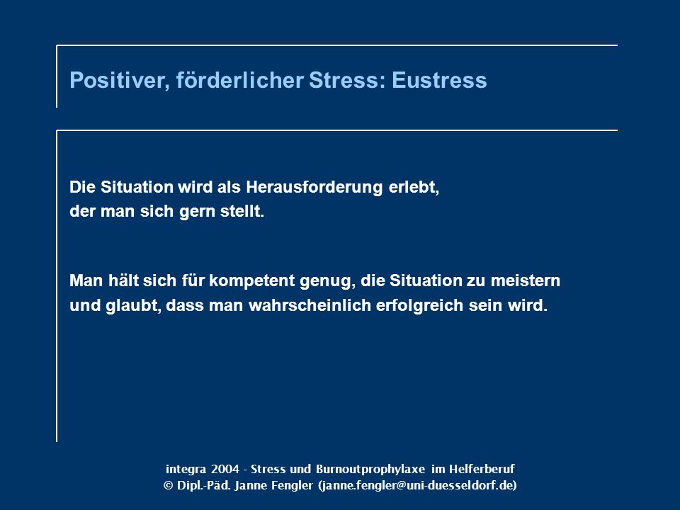 Positiver, förderlicher Stress: Eustress